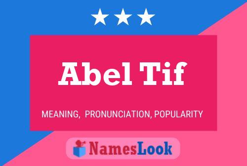 Póster del nombre Abel Tif