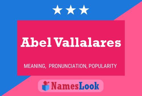 Póster del nombre Abel Vallalares