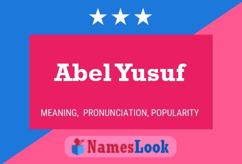 Póster del nombre Abel Yusuf