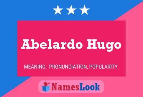 Póster del nombre Abelardo Hugo