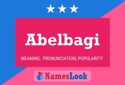 Póster del nombre Abelbagi