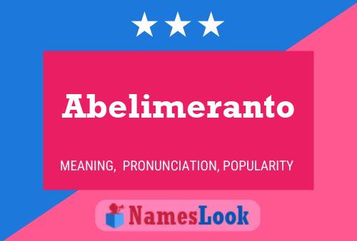 Póster del nombre Abelimeranto