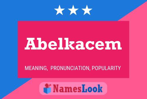 Póster del nombre Abelkacem