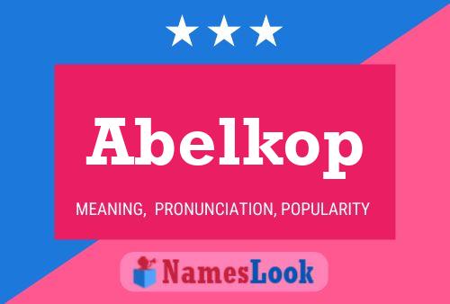 Póster del nombre Abelkop