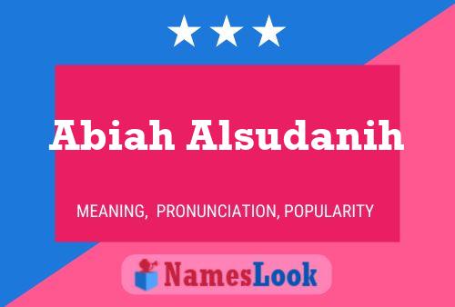 Póster del nombre Abiah Alsudanih