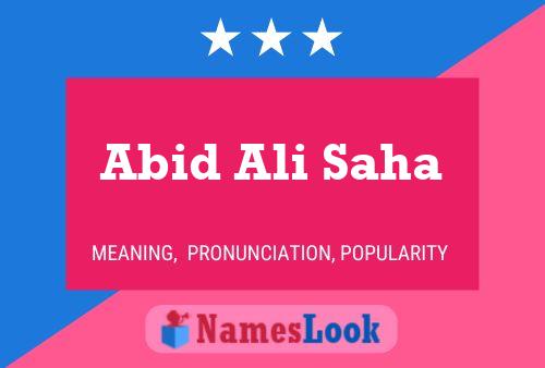 Póster del nombre Abid Ali Saha