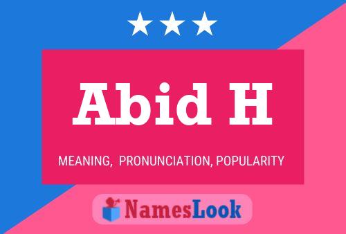 Póster del nombre Abid H