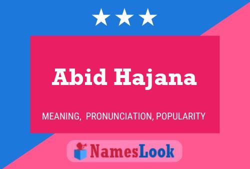 Póster del nombre Abid Hajana