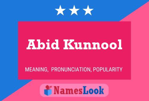 Póster del nombre Abid Kunnool