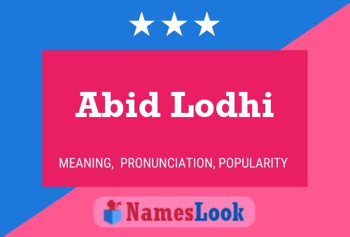 Póster del nombre Abid Lodhi