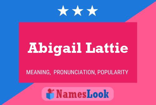 Póster del nombre Abigail Lattie