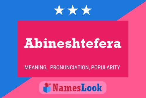 Póster del nombre Abineshtefera