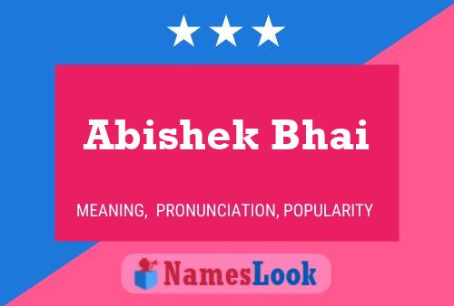 Póster del nombre Abishek Bhai