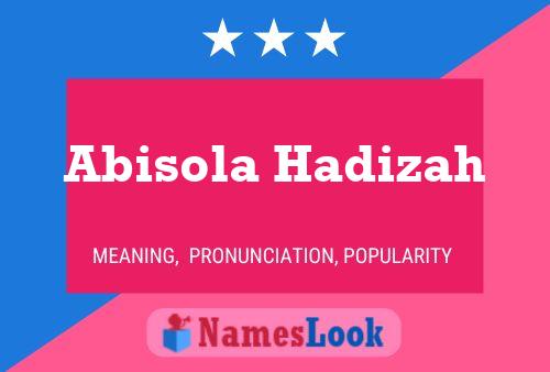 Póster del nombre Abisola Hadizah