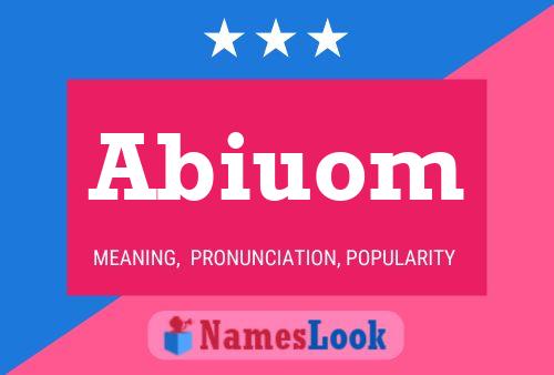 Póster del nombre Abiuom