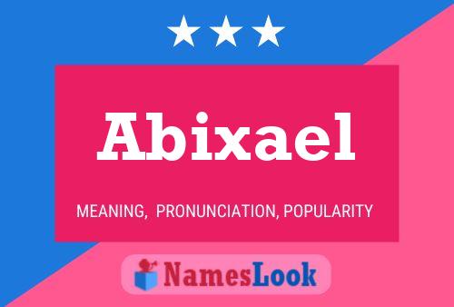 Póster del nombre Abixael