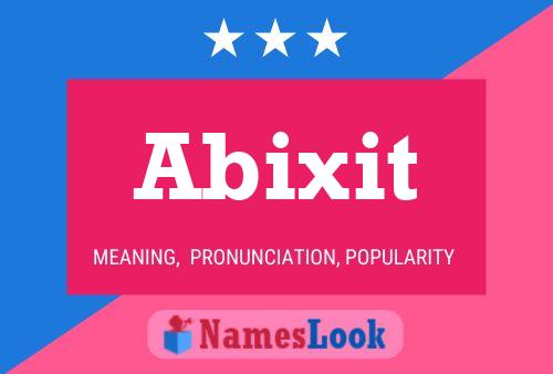 Póster del nombre Abixit