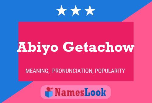 Póster del nombre Abiyo Getachow