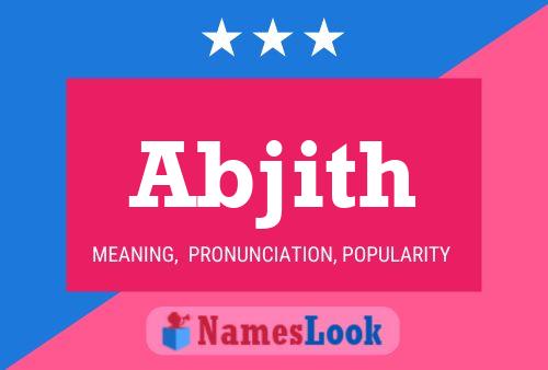 Póster del nombre Abjith