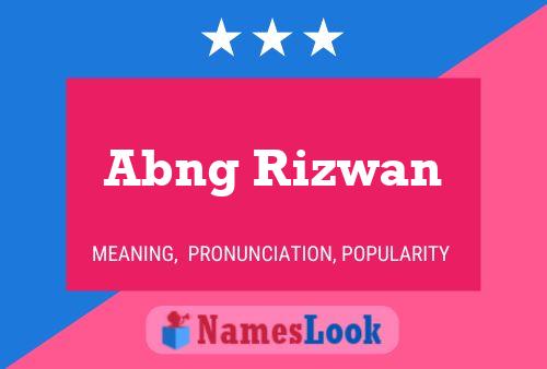 Póster del nombre Abng Rizwan