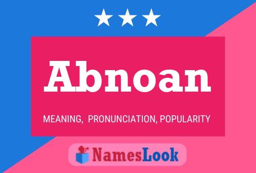 Póster del nombre Abnoan