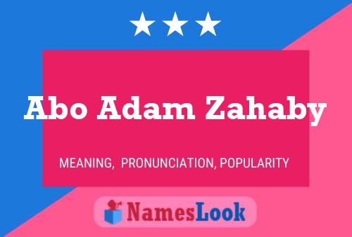 Póster del nombre Abo Adam Zahaby