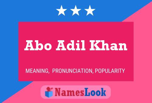 Póster del nombre Abo Adil Khan