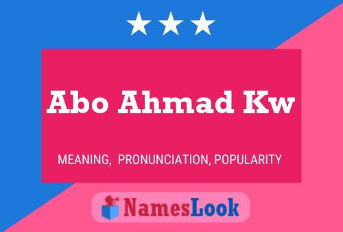 Póster del nombre Abo Ahmad Kw