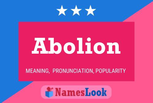 Póster del nombre Abolion