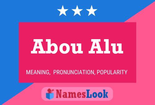 Póster del nombre Abou Alu