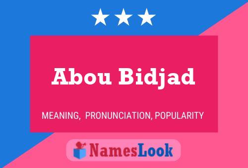 Póster del nombre Abou Bidjad