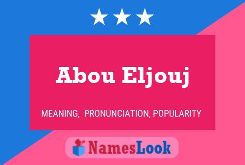 Póster del nombre Abou Eljouj