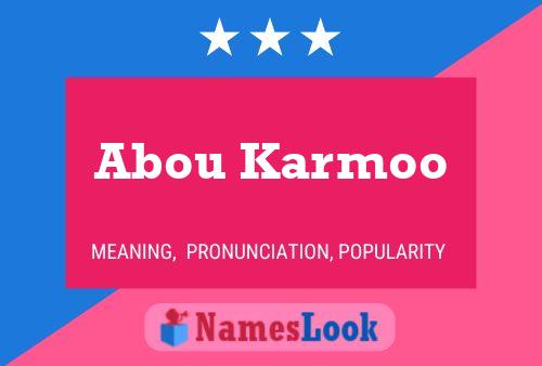 Póster del nombre Abou Karmoo