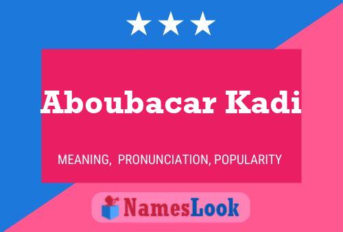 Póster del nombre Aboubacar Kadi