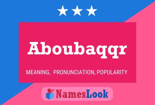 Póster del nombre Aboubaqqr