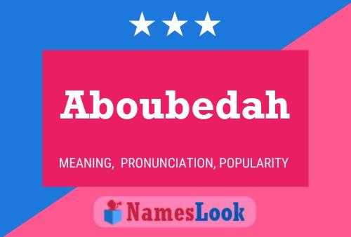 Póster del nombre Aboubedah