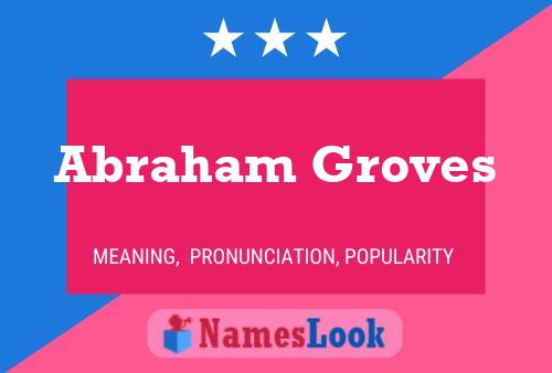 Póster del nombre Abraham Groves