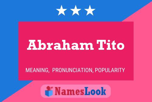 Póster del nombre Abraham Tito