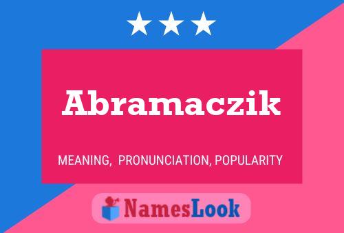 Póster del nombre Abramaczik