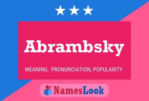 Póster del nombre Abrambsky