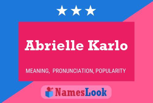 Póster del nombre Abrielle Karlo