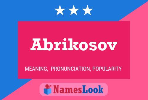 Póster del nombre Abrikosov