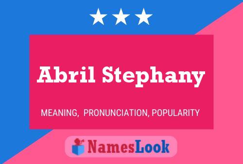 Póster del nombre Abril Stephany