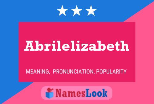 Póster del nombre Abrilelizabeth