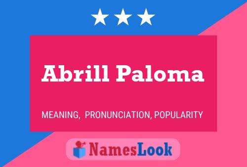 Póster del nombre Abrill Paloma