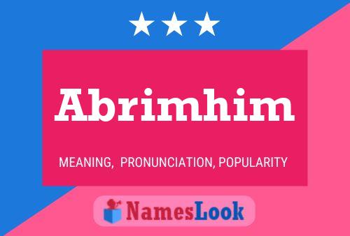 Póster del nombre Abrimhim