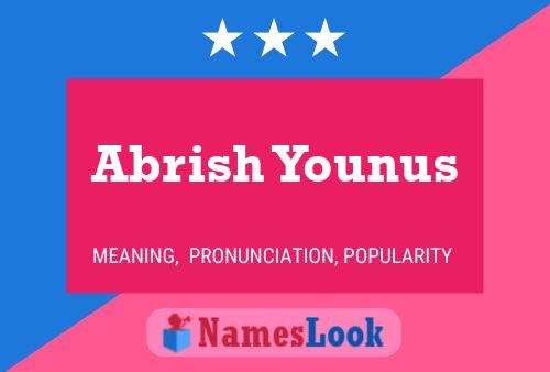 Póster del nombre Abrish Younus