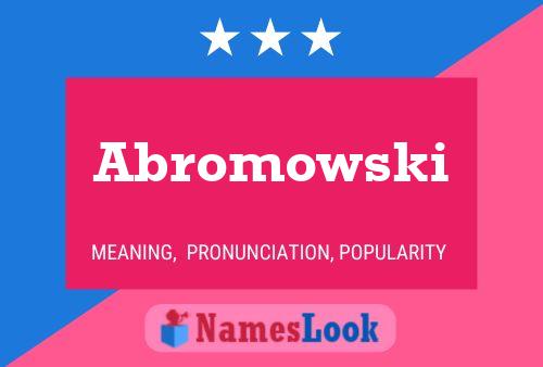 Póster del nombre Abromowski