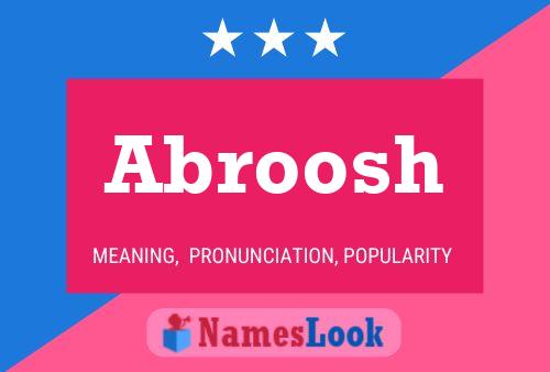 Póster del nombre Abroosh