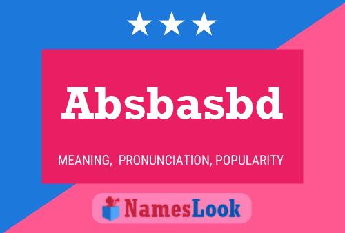 Póster del nombre Absbasbd